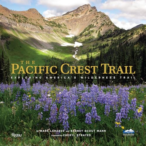 The Pacific Crest Trail: Exploring America's Wilderness Trail (Great Hiking Trails)