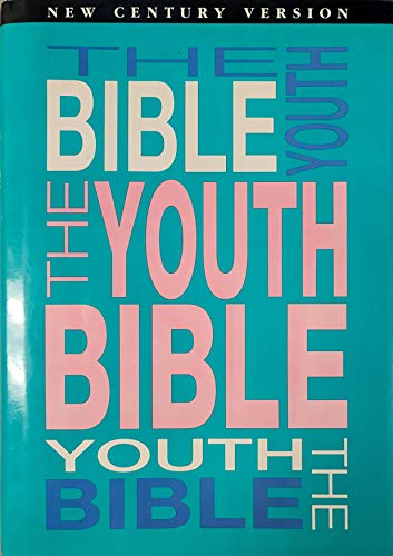 The Youth Bible An Ncv Resource That Teens Will Turn To For Guidance And Inspiration