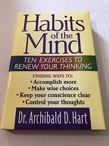 Habits of the Mind: Ten Exercises to Renew Your Thinking