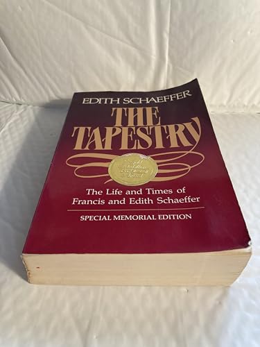 The Tapestry: The Life and Times of Francis and Edith Schaeffer