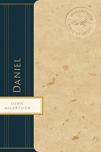 Daniel: God's Control Over Rulers and Nations (MacArthur Bible Studies)
