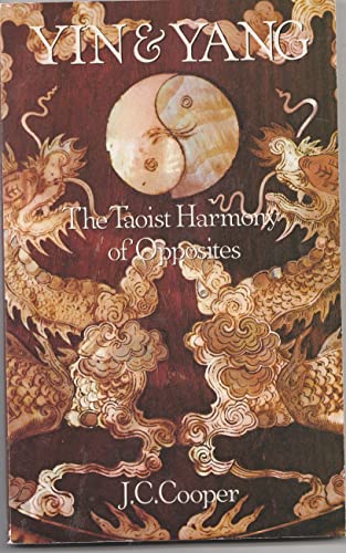 Yin & Yang: The Taoist Harmony of Opposites