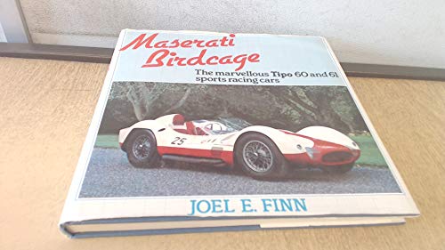 Maserati Birdcage: The marvellous Tipo 60 and 61 sports racing cars