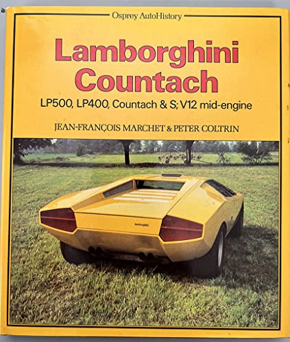 Lamborghini Countach: LP 500, LP400, Countach & S : V12 mid-engine (Osprey autohistory)