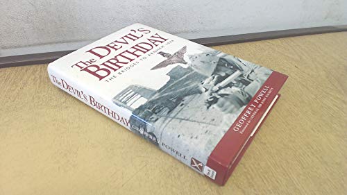 The Devil's Birthday: The Bridges to Arnhem 1944
