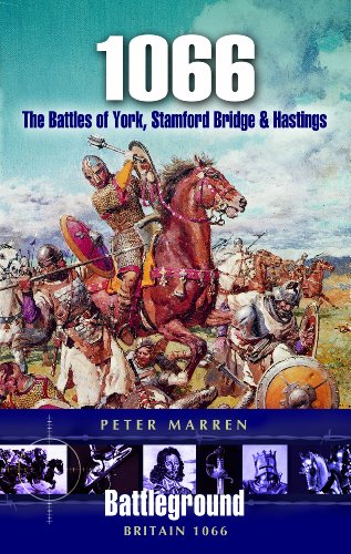 1066: The Battles of York, Stamford Bridge and Hastings (Battleground Britain)
