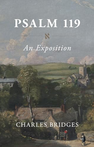 Cover of Psalm 119: An Exposition by Bridges, Charles, hardcover Book