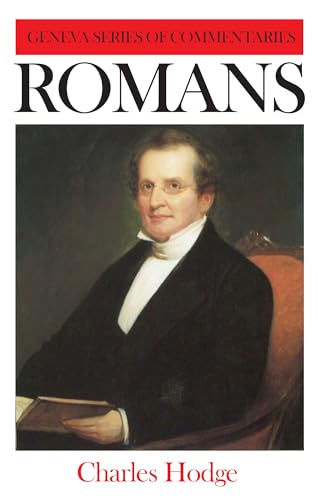 Romans (Geneva Commentaries Series)