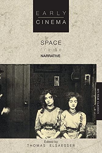 Cover of Early Cinema: Space, Frame, Narrative by Elsaesser, Thomas, Paperback Book