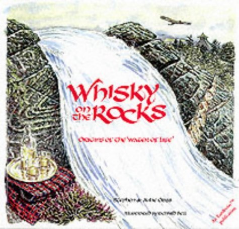 Whisky on the Rocks : Origins of the Water of Life