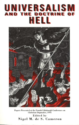 Universalism and the doctrine of hell (Scottish bulletin of evangelical theology special study)