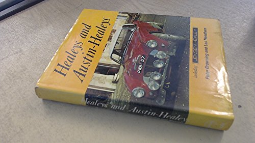 Healeys and Austin-Healeys including Jensen-Healey: An illustrated history of the marque with specifications and tuning data