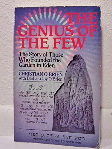 The Genius of the Few: The Story of Those Who Founded the Garden in Eden