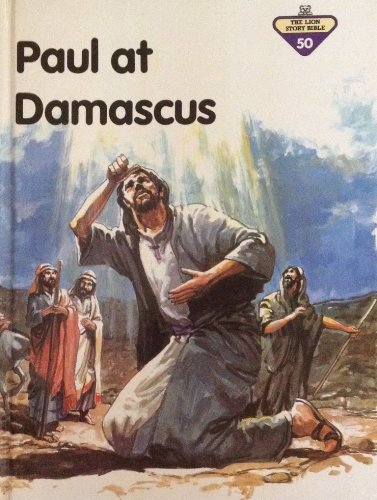 Cover of Paul at Damascus (Lion Story Bible) by Frank, Penny, hardcover Book