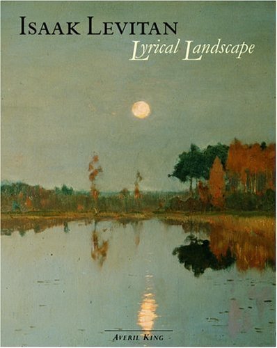 Isaak Levitan: Lyrical Landscapes