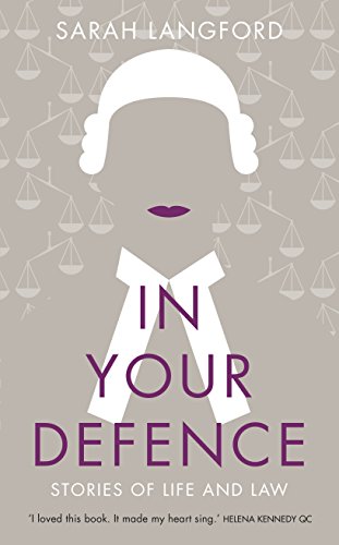 In Your Defence: Stories of Life and Law