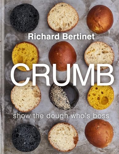 Crumb: Bake Brilliant Bread