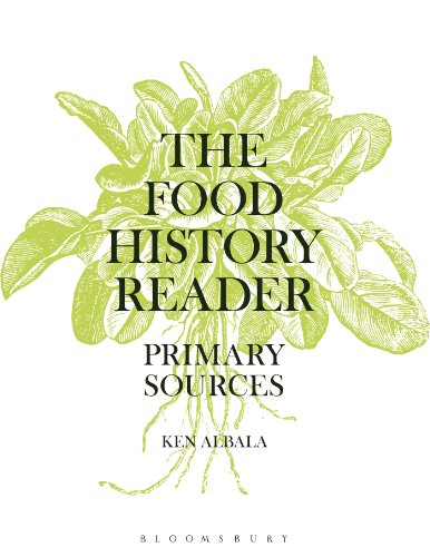 The Food History Reader: Primary Sources