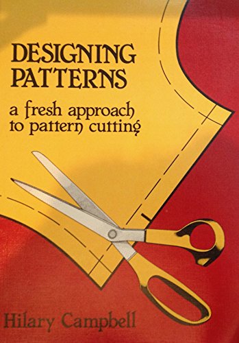Designing Patterns - A Fresh Approach to Pattern Cutting