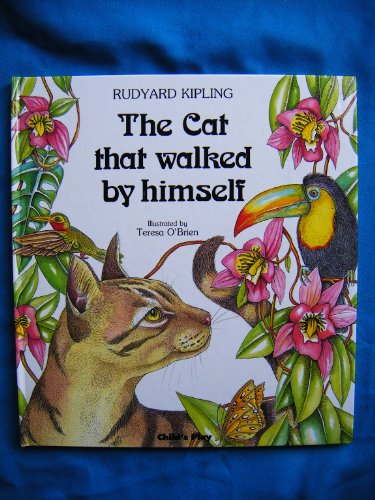The Cat That Walked by Himself
