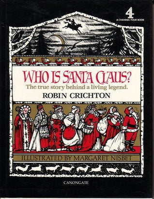 Who Is Santa Claus?: The True Story Behind a Living Legend