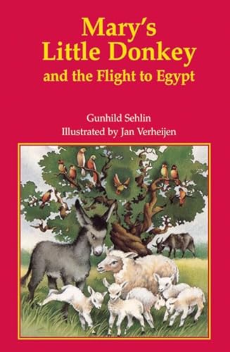Mary's Little Donkey and the Flight to Egypt: A Christmas Story for Young Children
