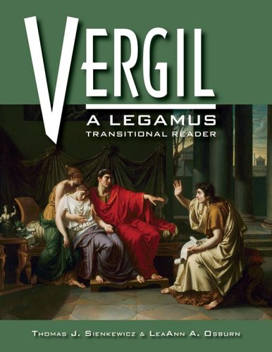 Vergil: A Legamus Transitional Reader (Legamus Transitional Reader Series)