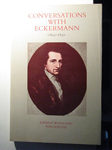 Conversations With Eckermann (1823-1832) (English and German Edition)