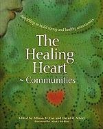 The Healing Heart for Communities: Storytelling for Strong and Healthy Communities (Families)