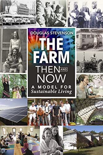 The Farm Then and Now: A Model for Sustainable Living