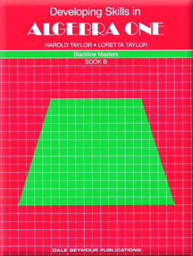 Developing Skills in Algebra One, Book B (Blackline Masters, Book B)
