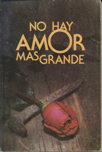 No Hay Amor Mas Grande
