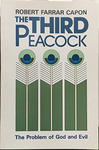 The Third Peacock: The Problem of God and Evil