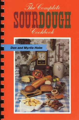 The Complete Sourdough Cookbook