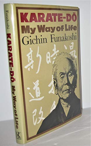 Karate-Do: My Way of life