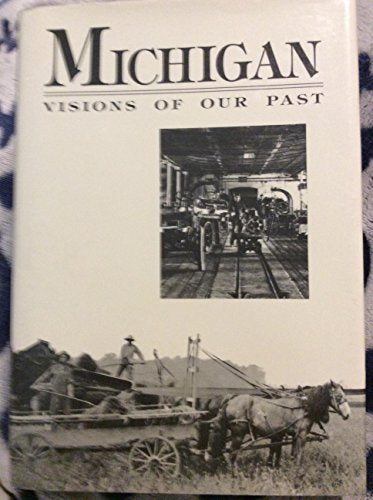 Michigan Visions of Our Past