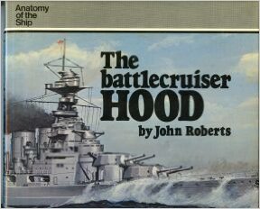 The Battlecruiser Hood (Anatomy of the Ship)