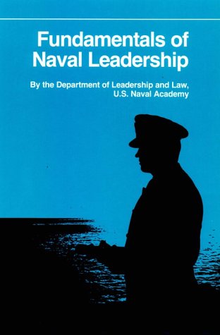 Fundamentals of Naval Leadership (FUNDAMENTALS OF NAVAL SCIENCE)