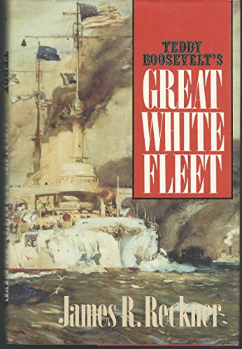 Teddy Roosevelt's Great White Fleet
