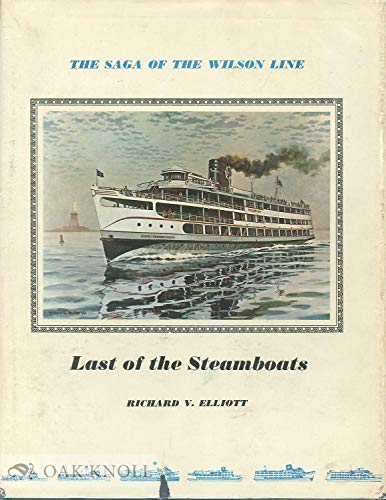 Last of the Steamboats: The Saga of the Wilson Line