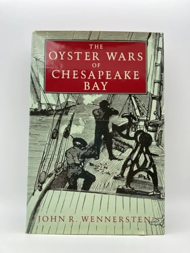 The Oyster Wars of Chesapeake Bay