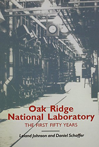 Oak Ridge National Laboratory: First Fifty Years (Literature and Theory)