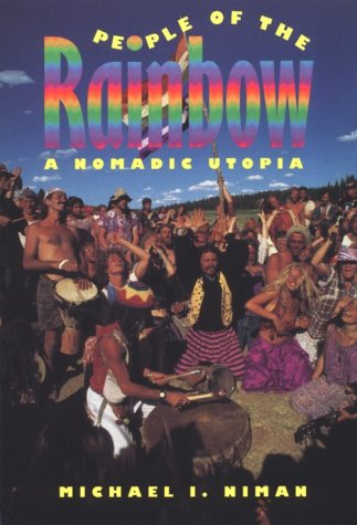 People of the Rainbow: A Nomadic Utopia