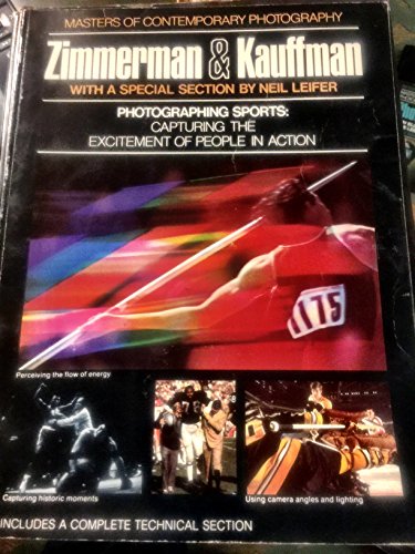 Photographing Sports: Capturing the Excitement of People in Action (Masters of Contemporary Photography)