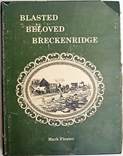 Blasted Beloved Breckenridge