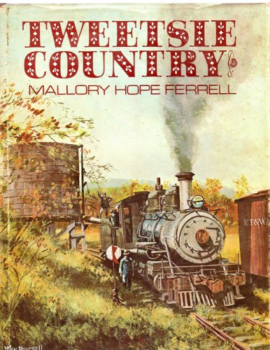 Tweetsie Country: The East Tennessee and Western North Carolina Railroad