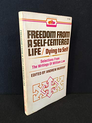 Freedom from a Self Centered Life