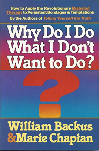 Why Do I Do What I Don't Want to Do?