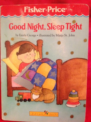 Good Night, Sleep Tight (Fisher-Price Little People Series)