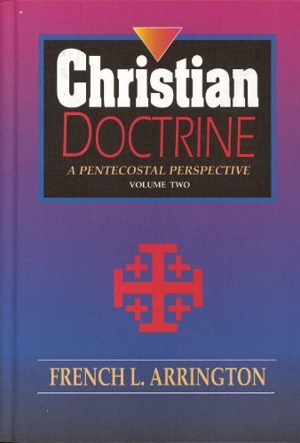 Christian Doctrine, Volume 2: A Pentecostal Perspective